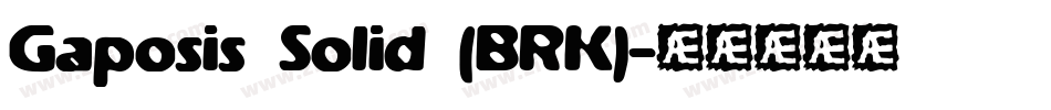 Gaposis Solid (BRK)字体转换